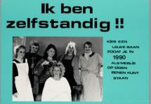 De SIA in Amsterdam organiseerde in 1989 een affichewedstrijd over de economische zelfstandigheid die vanaf 1990 voor iedereen vanaf 18 jaar is verplicht. De meiden van jongerencentrum Van der Pek wonnen de eerste prijs met deze affiche. Collectie IAV/Atria